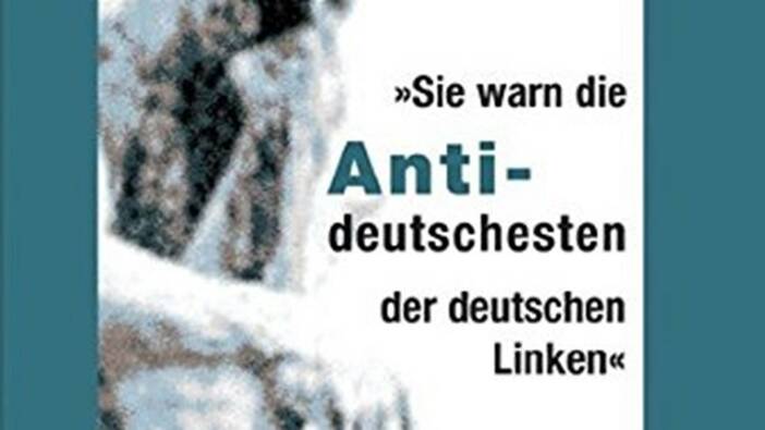 Gerhard Hanloser (Hrsg.): «Sie warn die Antideutschesten der deutschen Linken.», Münster 2004.