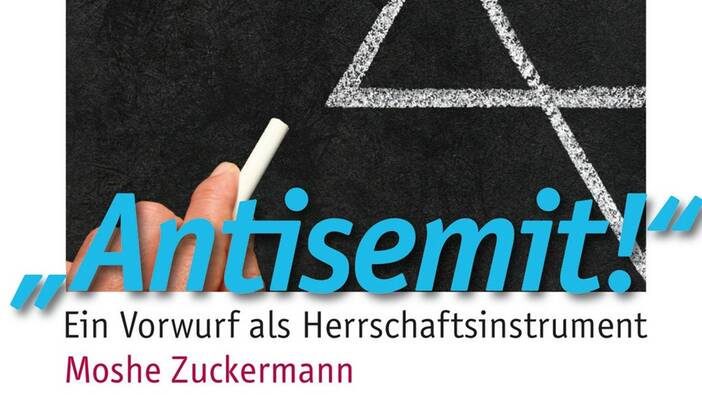 Moshe Zuckermann: «Antisemit!». Ein Vorwurf als Herrschaftsinstrument, Wien 2010.