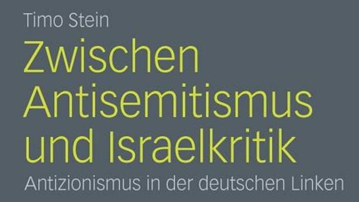 Timo Stein: Zwischen Antisemitismus und Israelkritik. Antizionismus in der deutschen Linken, Wiesbaden 2011.